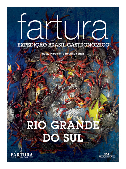Title details for Fartura: Expedição Rio Grande do Sul by Rusty Marcellini - Available